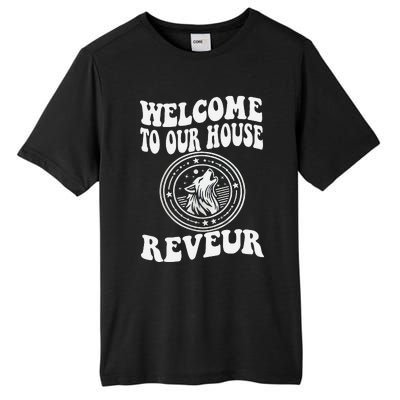 Welcome To Our House Reveur House Of Dreamers Rca Tall Fusion ChromaSoft Performance T-Shirt