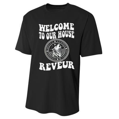 Welcome To Our House Reveur House Of Dreamers Rca Performance Sprint T-Shirt