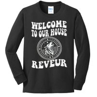 Welcome To Our House Reveur House Of Dreamers Rca Kids Long Sleeve Shirt