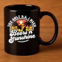 Wo The Only Bs I Need Is Beers And Sunshine Retro Beach Cool Gift 11oz C Handle Ceramic Mug