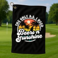 Wo The Only Bs I Need Is Beers And Sunshine Retro Beach Cool Gift Golf Towel
