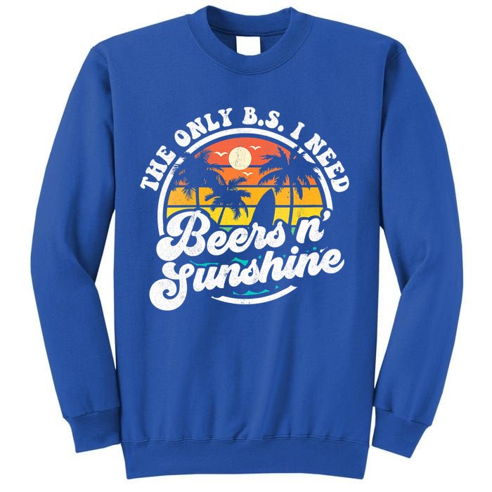 Wo The Only Bs I Need Is Beers And Sunshine Retro Beach Cool Gift Sweatshirt
