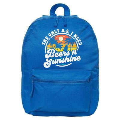 Wo The Only Bs I Need Is Beers And Sunshine Retro Beach Cool Gift 16 in Basic Backpack