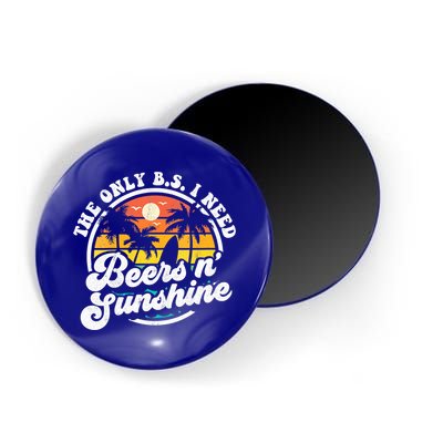 Wo The Only Bs I Need Is Beers And Sunshine Retro Beach Cool Gift Magnet