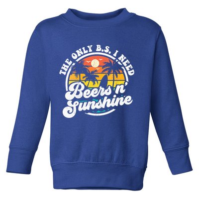 Wo The Only Bs I Need Is Beers And Sunshine Retro Beach Cool Gift Toddler Sweatshirt
