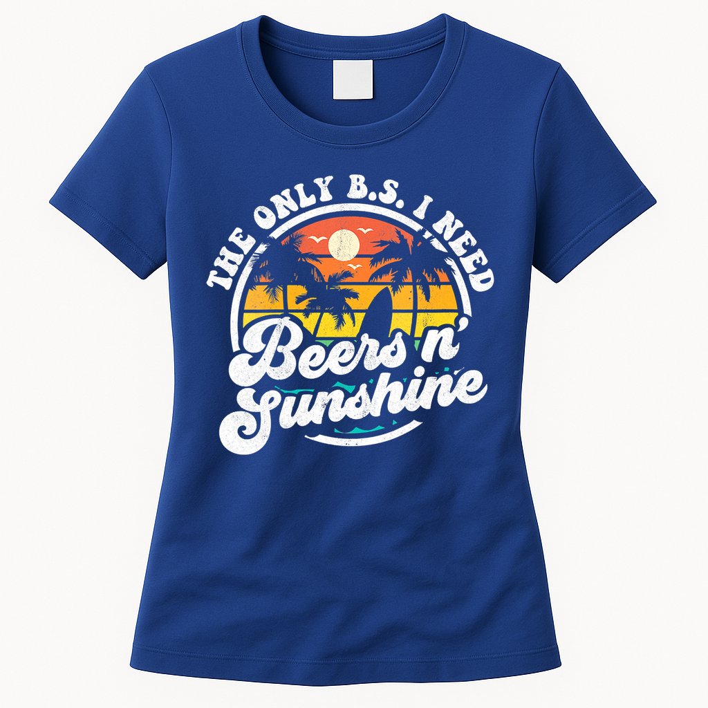 Wo The Only Bs I Need Is Beers And Sunshine Retro Beach Cool Gift Womens T-Shirt