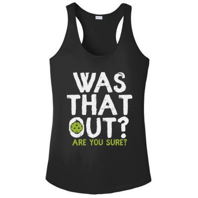 Was That Out Are You Sure Pickleball Gift Ladies PosiCharge Competitor Racerback Tank