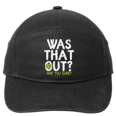 Was That Out Pickleball Pickle Ball Player 7-Panel Snapback Hat