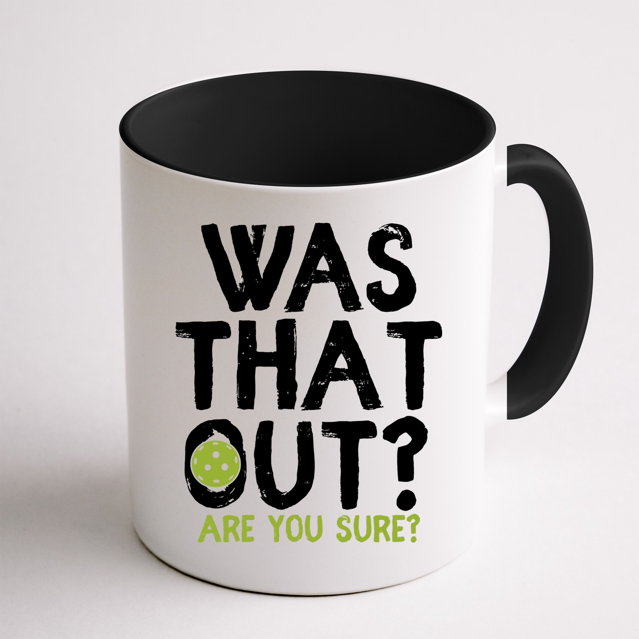 Was That Out Pickleball Pickle Ball Player Mug