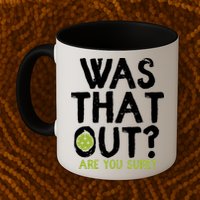 Was That Out Pickleball Pickle Ball Player Mug