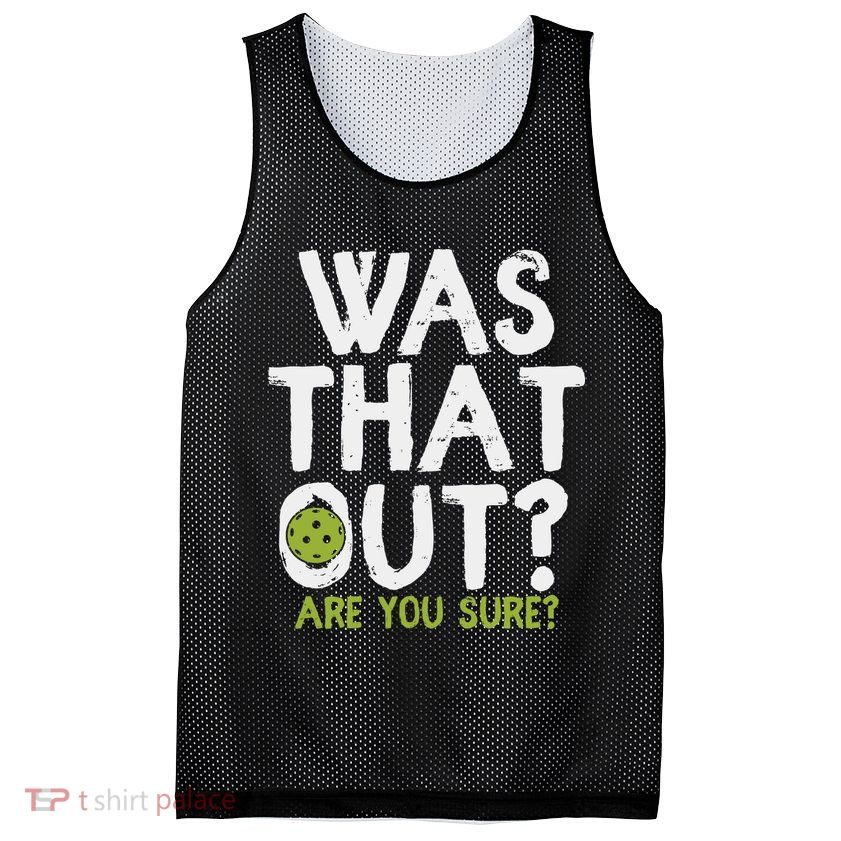 Was That Out Pickleball Pickle Ball Player Mesh Reversible Basketball Jersey Tank