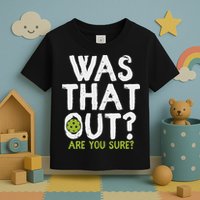 Was That Out Pickleball Pickle Ball Player Toddler T-Shirt