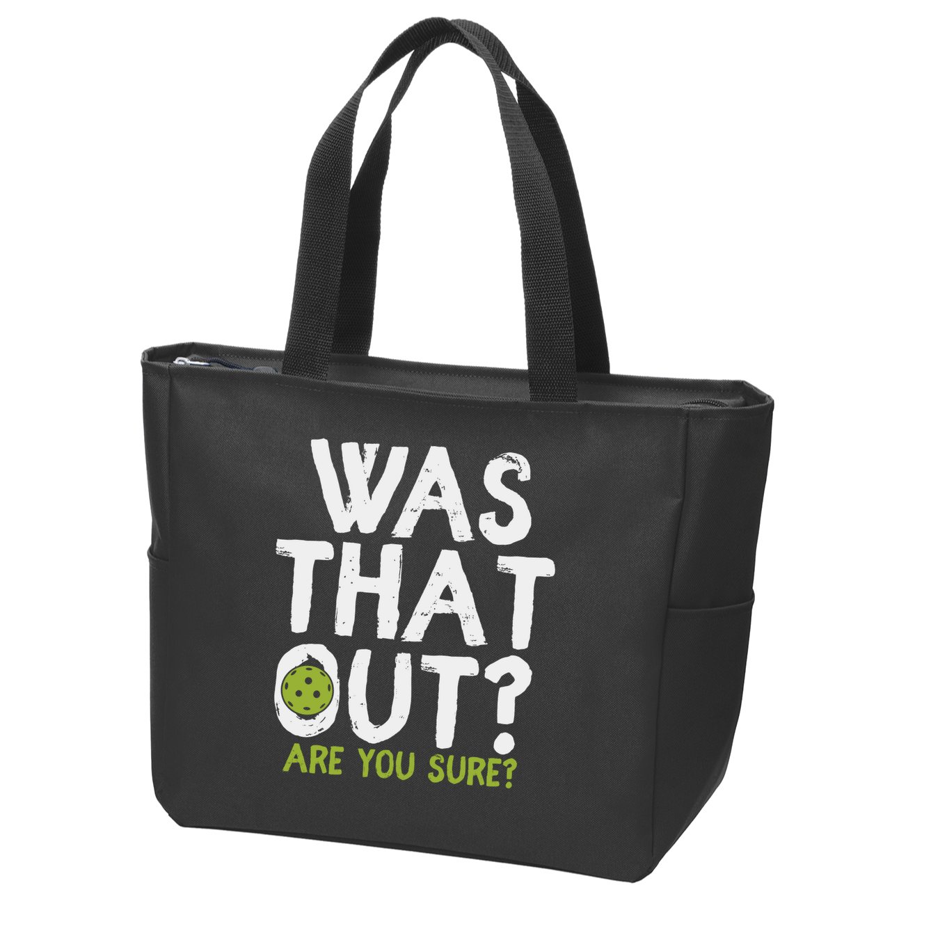 Was That Out Pickleball Pickle Ball Player Zip Tote Bag