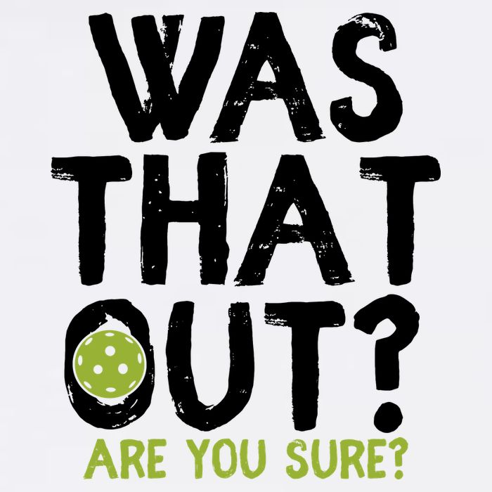 Was That Out Pickleball Pickle Ball Player Garment-Dyed Sweatshirt