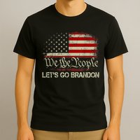We The People Let's Go Brandon T-Shirt