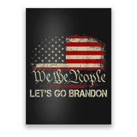 We The People Let's Go Brandon Poster