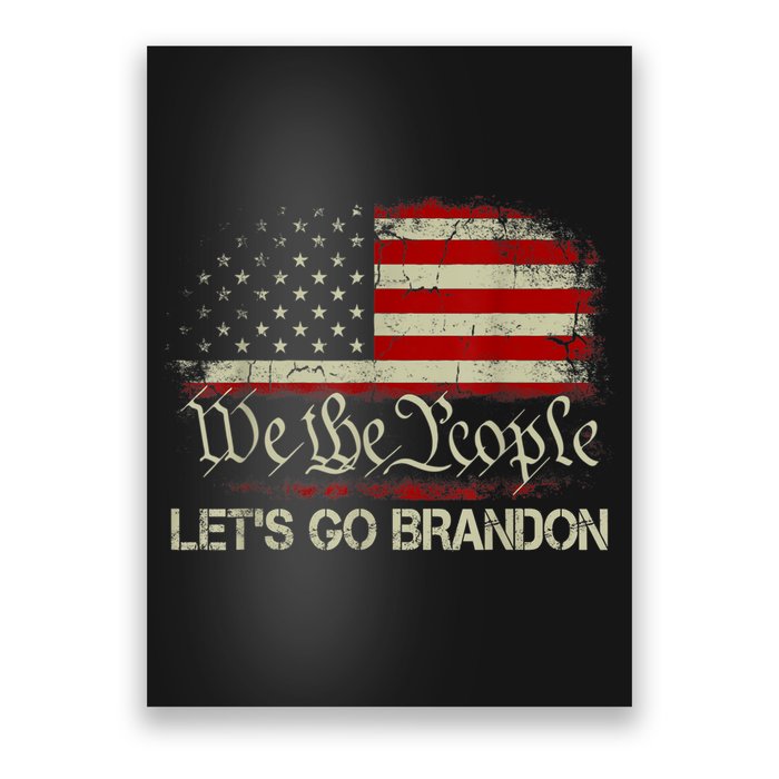 We The People Let's Go Brandon Poster