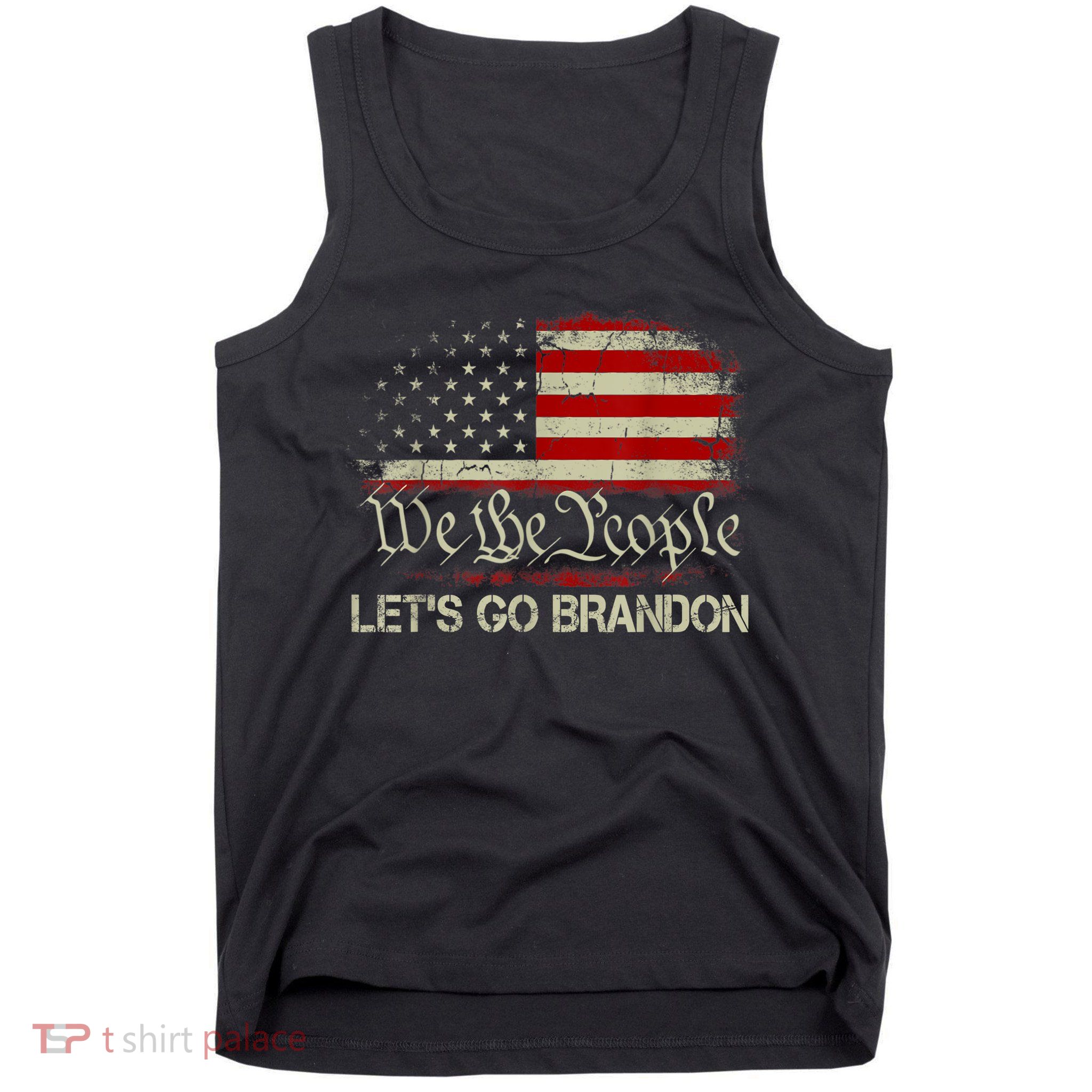 We The People Let's Go Brandon Tank Top