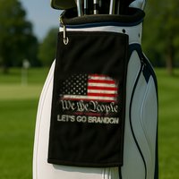 We The People Let's Go Brandon Golf Towel