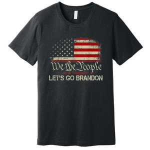 We The People Let's Go Brandon Premium T-Shirt