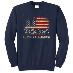 We The People Let's Go Brandon Tall Sweatshirt