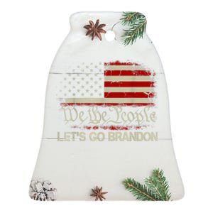 We The People Let's Go Brandon Ceramic Bell Ornament