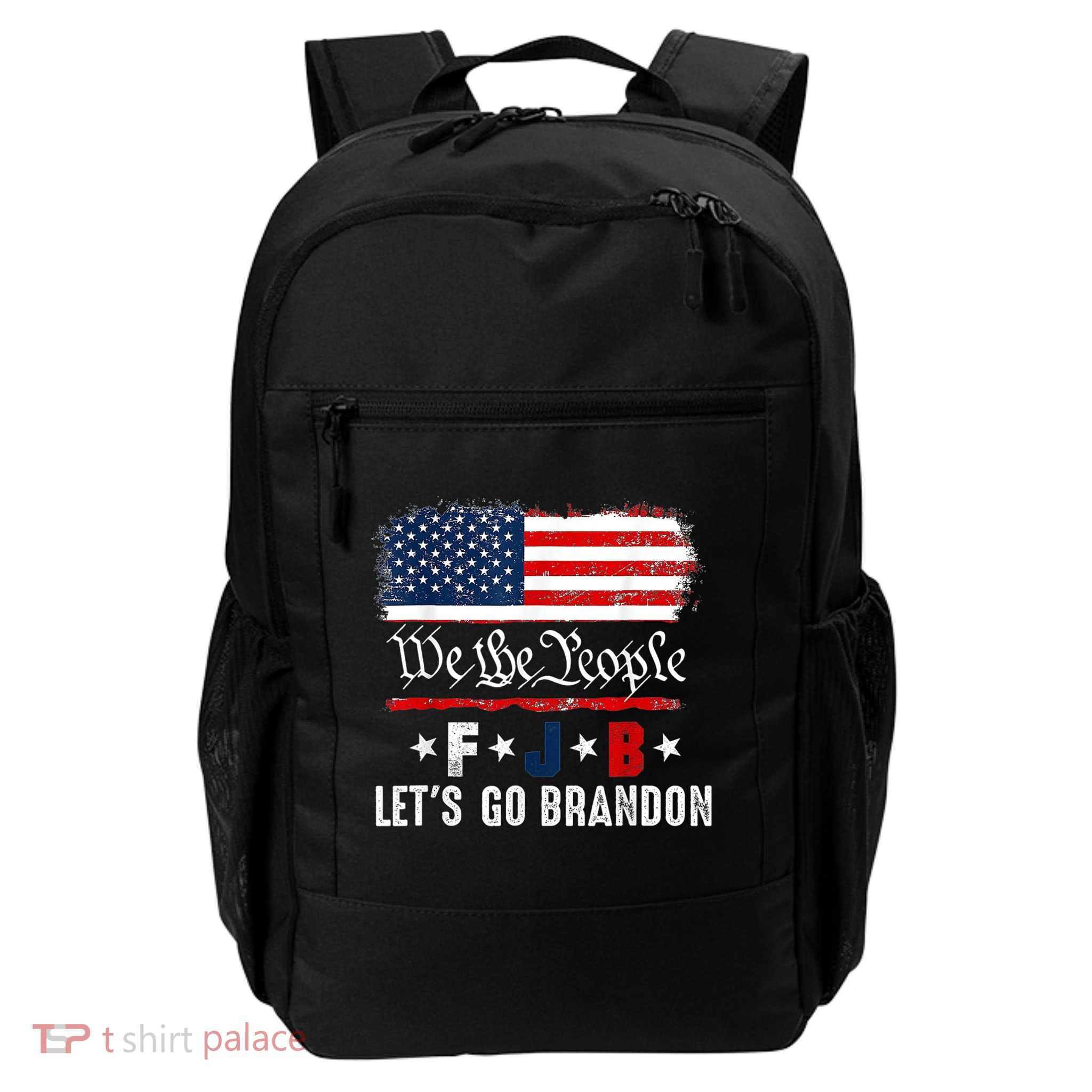 We The People, Let’s Go, Brandon Conservative Anti Liberal Daily Commute Backpack