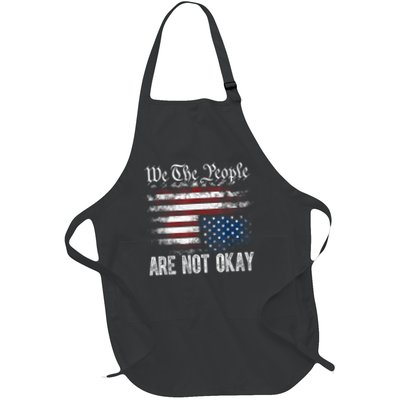 We The People Are Not Okay Flipped American Flag Patriotic Full-Length Apron With Pockets