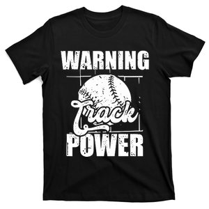 Warning Track Power Baseball T-Shirt