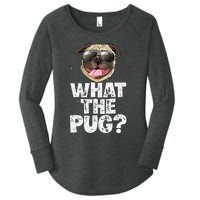 What The Pug Funny Dog Lover Pun Gifts Women's Perfect Tri Tunic Long Sleeve Shirt