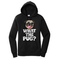 What The Pug Funny Dog Lover Pun Gifts Women's Pullover Hoodie