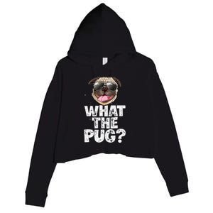 What The Pug Funny Dog Lover Pun Gifts Crop Fleece Hoodie