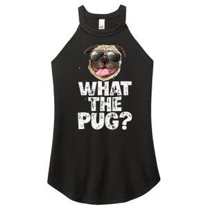 What The Pug Funny Dog Lover Pun Gifts Women's Perfect Tri Rocker Tank