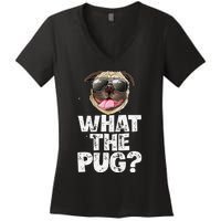 What The Pug Funny Dog Lover Pun Gifts Women's V-Neck T-Shirt