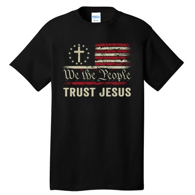 We The People Trust Jesus USA Flag Christian Patriotic Tall T-Shirt