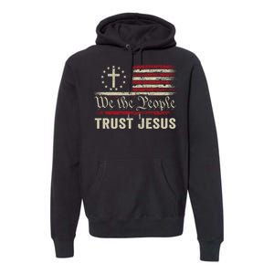 We The People Trust Jesus USA Flag Christian Patriotic Premium Hoodie