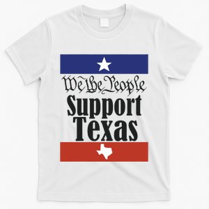 We The People Support Texas T-Shirt