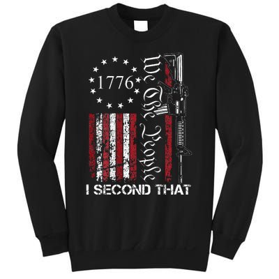 We The People I Second That 2nd Amendment US Flag Sweatshirt