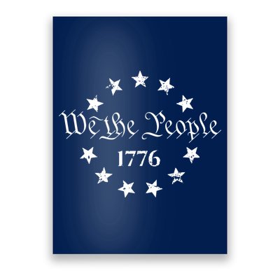 We The People Shirt 1776 Betsy Ross Flag Independence Day Poster
