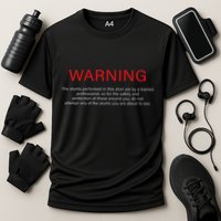 Warning Trained Professional Funny Jackass Stunts Disclaimer Performance Shirt