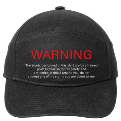 Warning Trained Professional Funny Jackass Stunts Disclaimer 7-Panel Snapback Hat