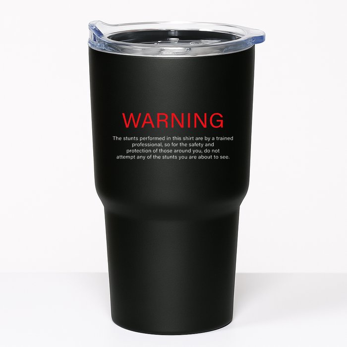Warning Trained Professional Funny Jackass Stunts Disclaimer Tumbler
