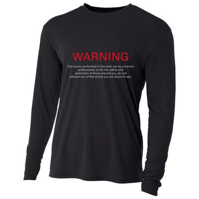 Warning Trained Professional Funny Jackass Stunts Disclaimer Cooling Performance Long Sleeve Crew