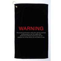 Warning Trained Professional Funny Jackass Stunts Disclaimer Golf Towel