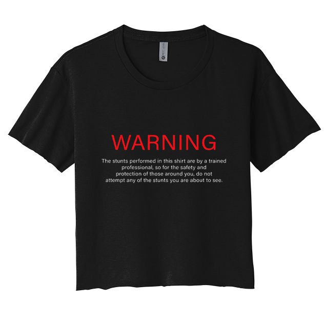 Warning Trained Professional Funny Jackass Stunts Disclaimer Crop Top