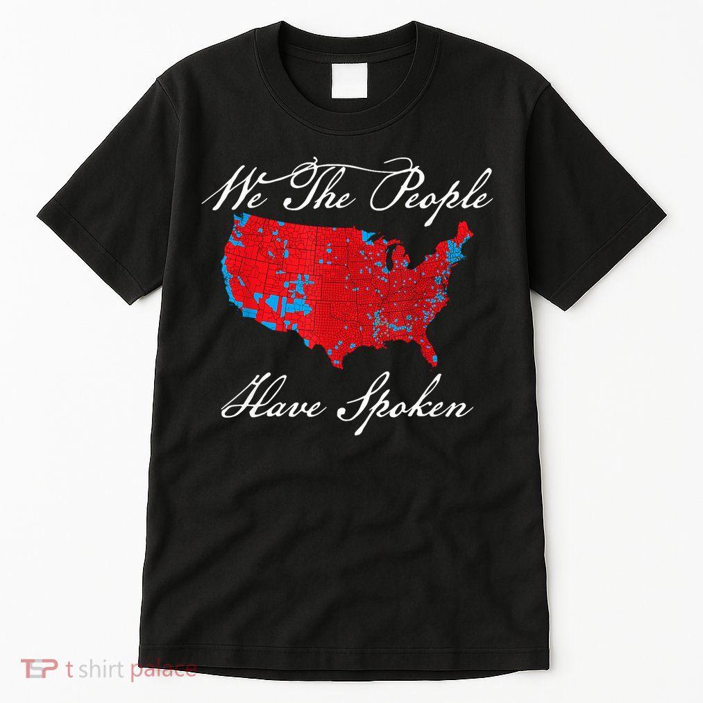 We The People Have Spoken Map Of 2024 Election Results Tall T-Shirt