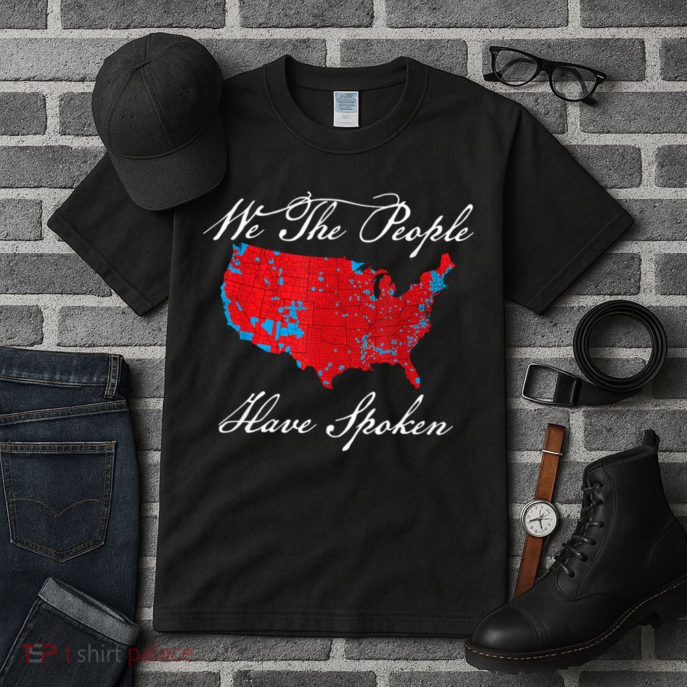 We The People Have Spoken Map Of 2024 Election Results Tall T-Shirt