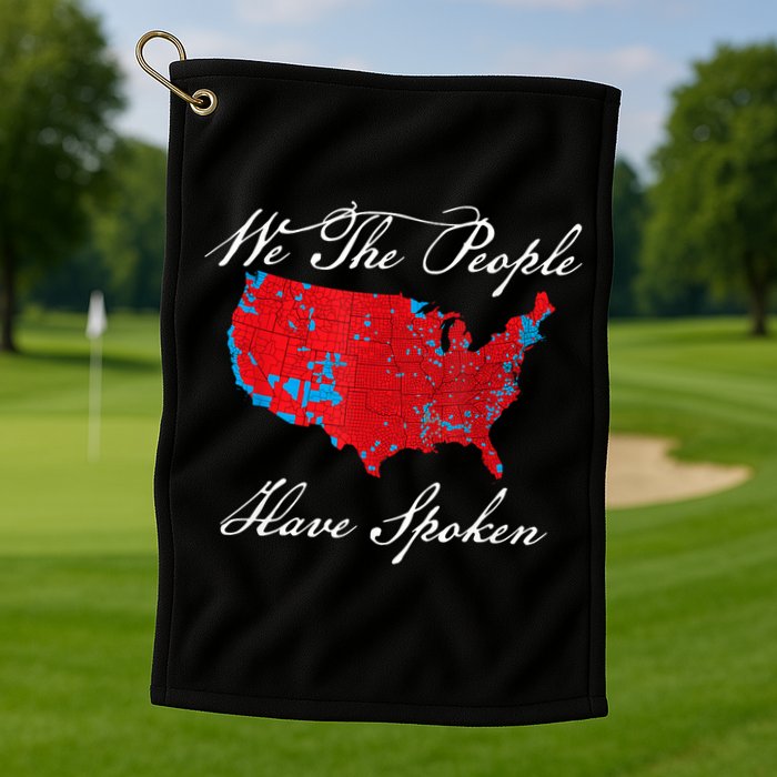 We The People Have Spoken Map Of 2024 Election Results Golf Towel