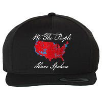 We The People Have Spoken Map Of 2024 Election Results Wool Snapback Cap