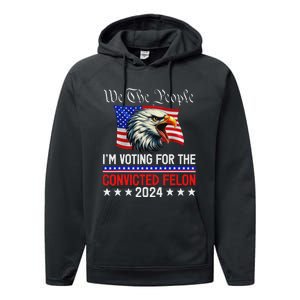 We The People Voting Felon 2024 Eagle Performance Fleece Hoodie